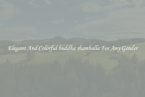 Elegant And Colorful buddha shamballa For Any Gender