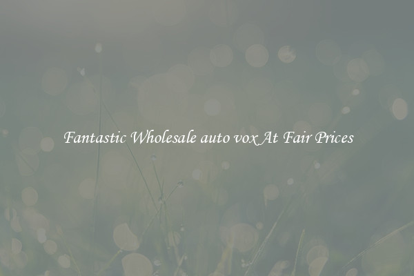 Fantastic Wholesale auto vox At Fair Prices