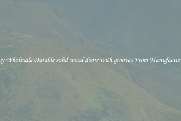Buy Wholesale Durable solid wood doors with grooves From Manufacturers