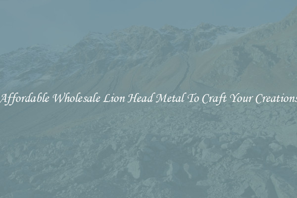 Affordable Wholesale Lion Head Metal To Craft Your Creations
