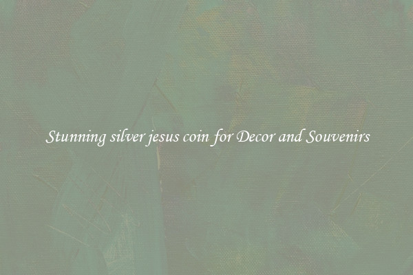 Stunning silver jesus coin for Decor and Souvenirs