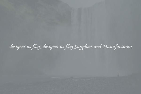 designer us flag, designer us flag Suppliers and Manufacturers
