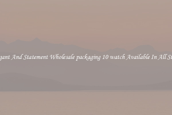 Elegant And Statement Wholesale packaging 10 watch Available In All Styles
