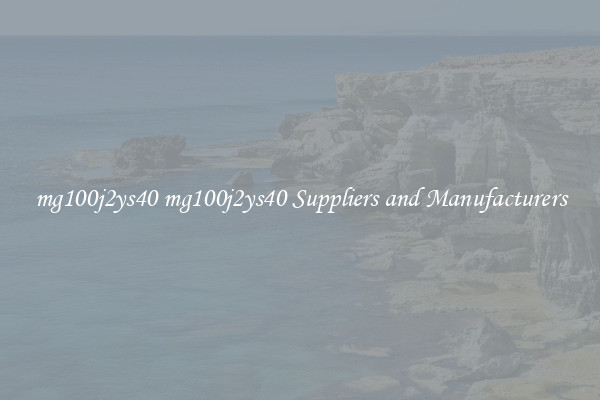 mg100j2ys40 mg100j2ys40 Suppliers and Manufacturers