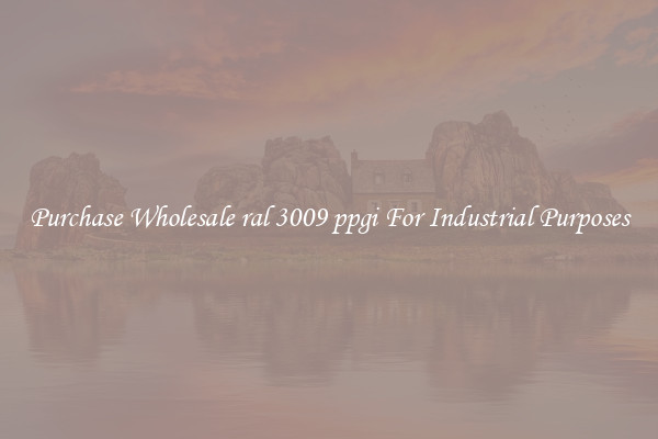 Purchase Wholesale ral 3009 ppgi For Industrial Purposes