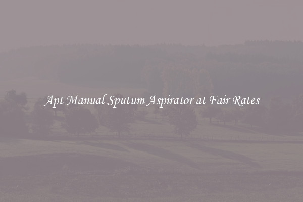 Apt Manual Sputum Aspirator at Fair Rates