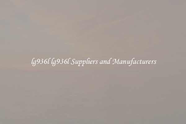 lg936l lg936l Suppliers and Manufacturers