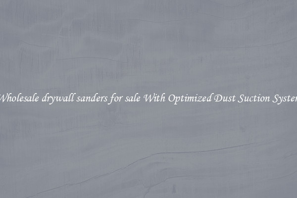 Wholesale drywall sanders for sale With Optimized Dust Suction System